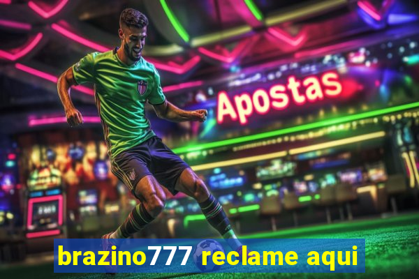 brazino777 reclame aqui